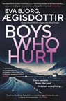 Boys Who Hurt - Eva Bjorg Ægisdottir - 9781916788206