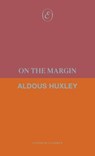 On the Margin - Aldous Huxley - 9781916809338