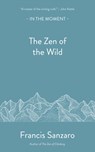The Zen of the Wild - Francis Sanzaro - 9781916812345