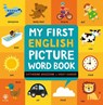 My First English Picture Word Book - Catherine Bruzzone - 9781916851160
