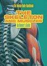 The Skeleton and Muscles - Sarah Eason - 9781916861220