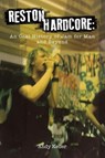 RESTON HARDCORE - Andy Keiler - 9781916864788