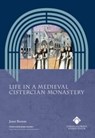 Life in a Medieval Cistercian Monastery - Janet Burton - 9781916873551