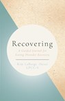 Recovering - Kim Labarge-Desai - 9781916920729