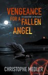 Vengeance for a Fallen Angel - Christophe Medler - 9781916966253