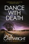 Dance With Death - Jack Cartwright - 9781916986077