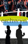 Erchwyn - Sonia Edwards - 9781917006088