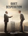 Quiet Desperation - William E Williams - 9781917054898