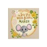 The Day You Were Born In March. . . - Lucy Tapper - 9781917083034