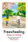 Freewheeling - Imogen Binnie ; David O'Doherty ; Aniefiok Ekpoudom ; Yara Rodrigues Fowler - 9781917092067