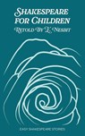 Shakespeare for Children Retold by E. Nesbit - William Shakespeare - 9781917121583