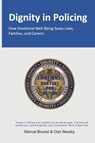 DIGNITY IN POLICING - Marcel Brunel ; Dan Newby - 9781917124287