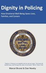 DIGNITY IN POLICING - Marcel Brunel ; Dan Newby - 9781917124294