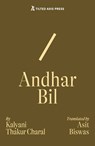 Andhar Bil - Kalyani Thakur Charal - 9781917126175