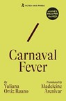 Carnaval Fever - Yuliana Ortiz Ruano - 9781917126199