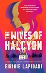 The Wives of Halcyon - Eirinie Lapidaki - 9781917163521