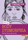 Having Body Dysmorphia - Sarah Eason - 9781917187930