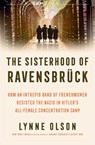 The Sisterhood of Ravensbruck - Lynne Olson - 9781917189118