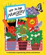 Off to the Nursery - Alice Oehr - 9781917189149