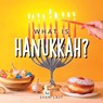 What is Hanukkah? - Shari Last - 9781917200059