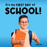 It's My First Day of School! - Shari Last - 9781917200134