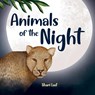 Animals of the Night - Shari Last - 9781917200424
