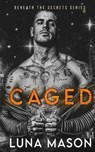 Caged - Luna Mason - 9781917229074