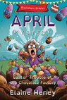Easter Trouble at the Chocolate Factory | Blackthorn Stables April Mystery - Dyslexia Friendly - Elaine Heney - 9781917234320