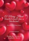 A Merry Heart Doeth Good Like a Medicine! - Steven Merry ; Kimberly Merry - 9781917281577