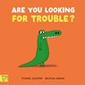 Are You Looking for Trouble? - Michael Escoffier - 9781917366595
