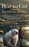 Bear and Girl - James Peter Behr - 9781917399470