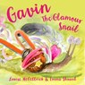 Gavin the Glamour Snail - Louise McGettrick - 9781917467476