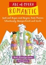 ABC of Opera: Romantic - Mark Llewelyn Evans - 9781917467841