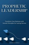 Prophetic Leadership - Sarah Gulfraz - 9781917478076
