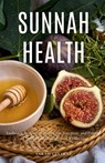 Sunnah Health - Sarah Gulfraz - 9781917478182