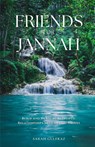 Friends for Jannah - Sarah Gulfraz - 9781917478199