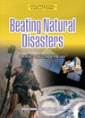 Beating Natural Disasters: From Ancient Survival to a Disaster-Proof Future - Sarah Eason - 9781917509053
