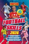 Match! Football Skills Annual 2026 - Match! Magazine - 9781917522106
