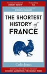 The Shortest History of France - Colin Jones - 9781917532273