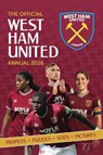 West Ham United FC Official Annual 2026 - WHUFC - 9781917538503