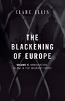 The Blackening of Europe - Clare Ellis - 9781917646123