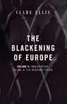 The Blackening of Europe - Clare Ellis - 9781917646123