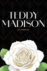 Teddy Madison - G. L. Montag - 9781917667678