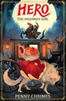 Hero the Highway Girl - Penny Chrimes - 9781917718028