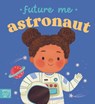 Future Me: Astronaut -  - 9781917768955