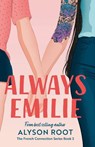 Always Emilie - Alyson Root - 9781917785129