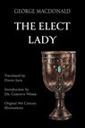 The Elect Lady (Translated) - George Macdonald - 9781917830072