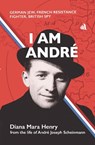 I Am Andre - Diana Mara Henry - 9781917837149