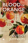 Blood of Orange - Antony Johnson - 9781917837187