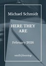 Here They Are - Michael Schmidt - 9781917987035